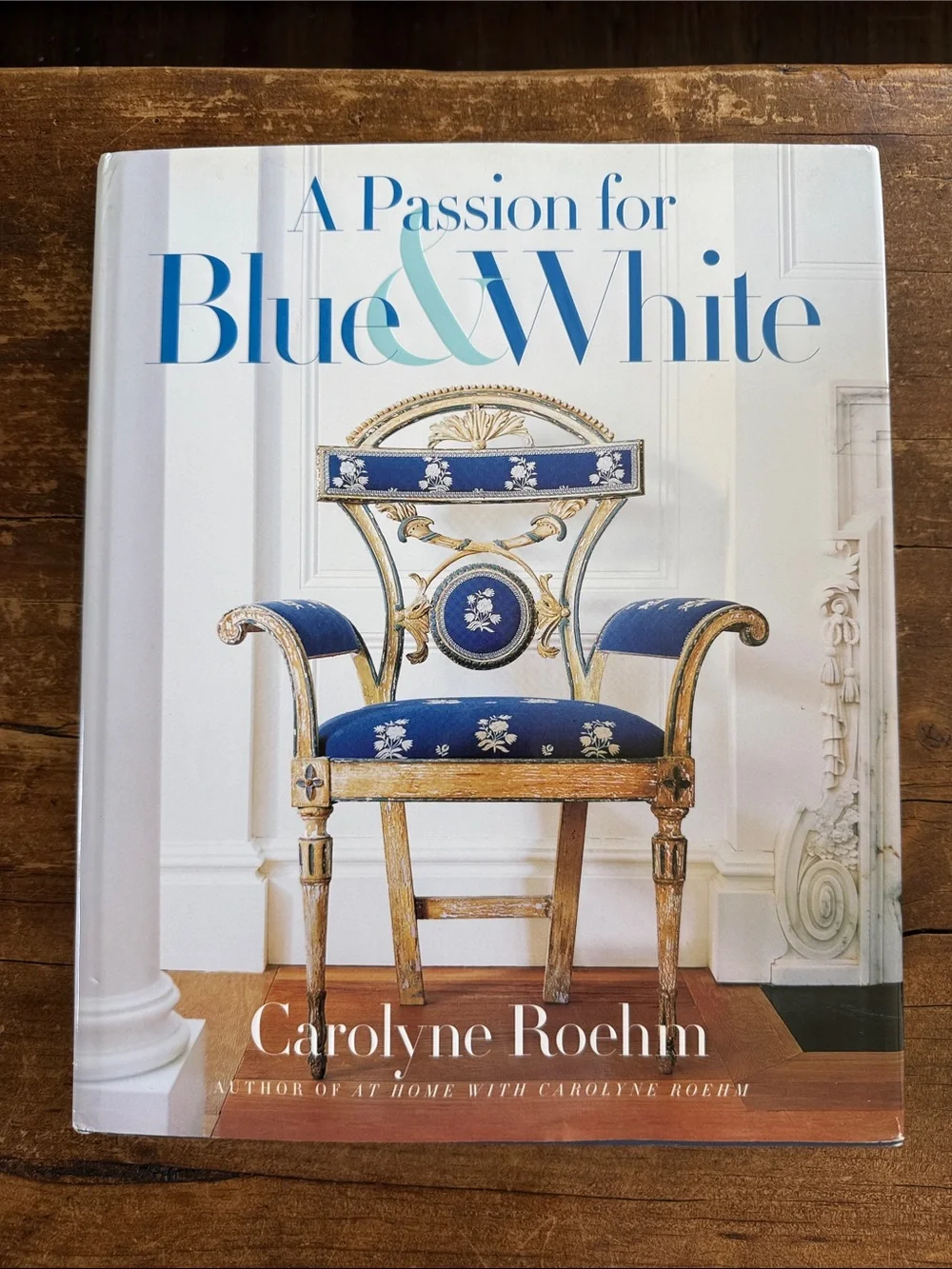 A Passion for Blue & White Coffee Table Book by Carolyne Roehm - Picture 15 of 15